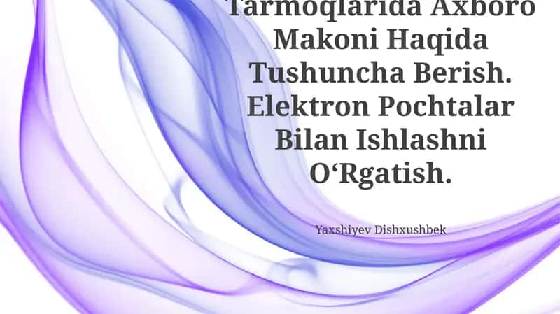 Internet Tarmoqlarida Axboro Makoni Haqida Tushuncha Berish