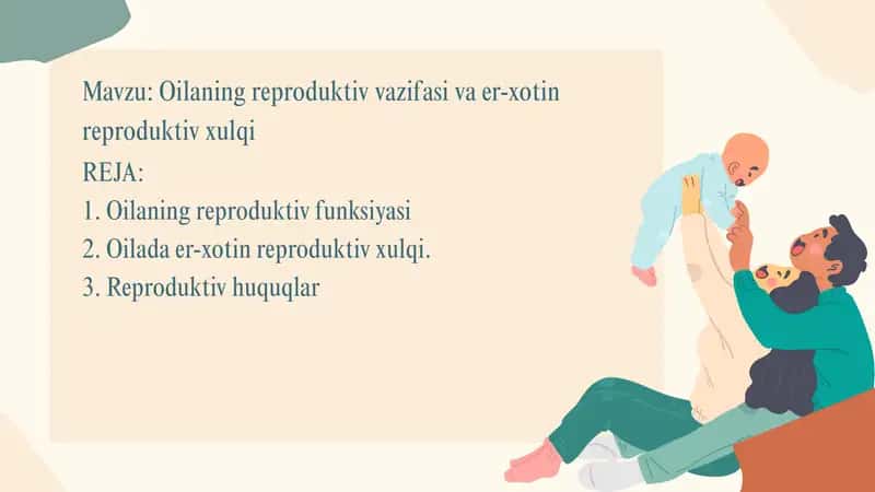 Mavzu: Oilaning reproduktiv vazifasi va er-xotin reproduktiv xulqi
