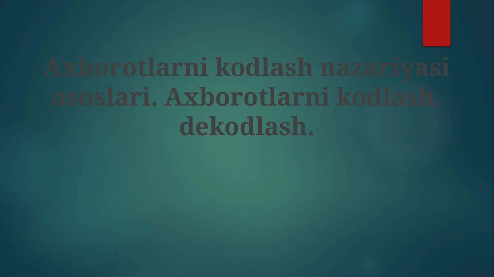 Axborotlarni Kodlash Nazariyasi