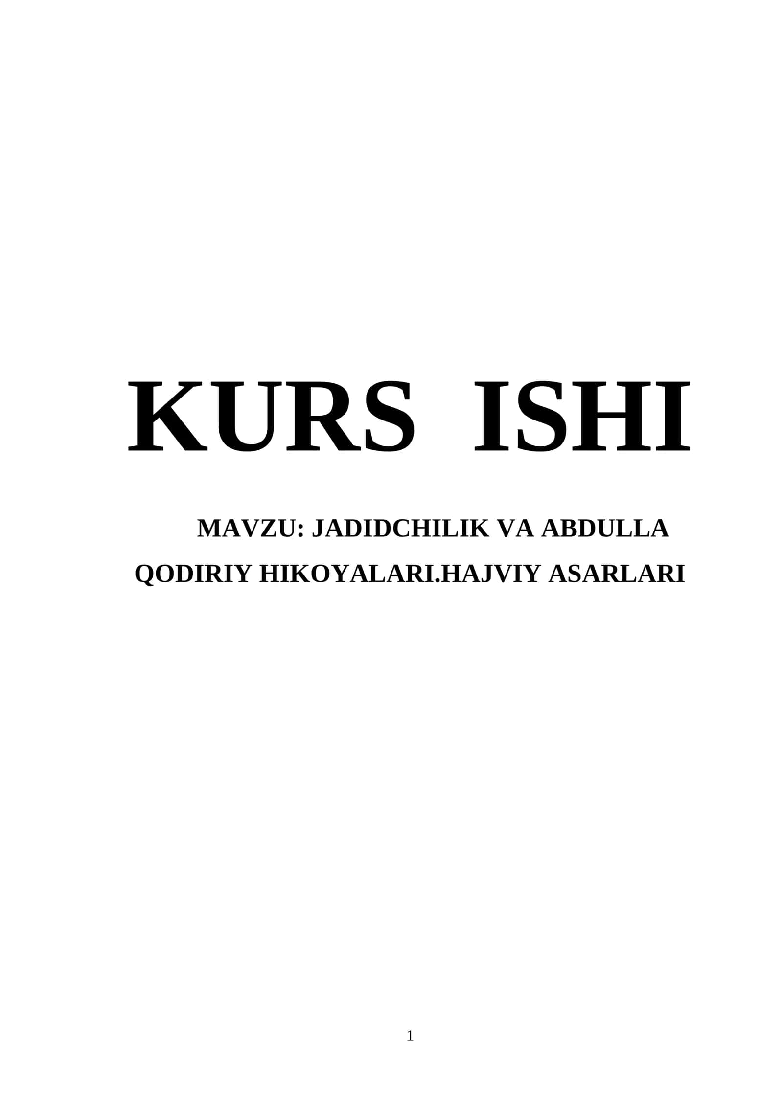 JADIDCHILIK VA ABDULLA QODIRIY HIKOYALARI.HAJVIY ASARLARI