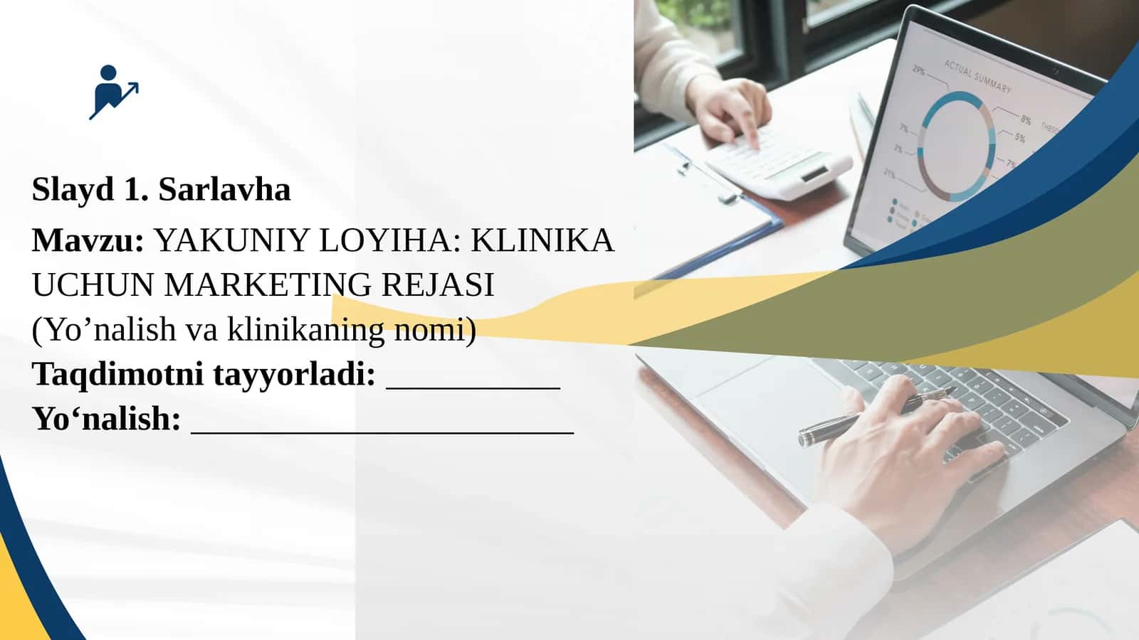 YAKUNIY LOYIHA: KLINIKA UCHUN MARKETING REJASI