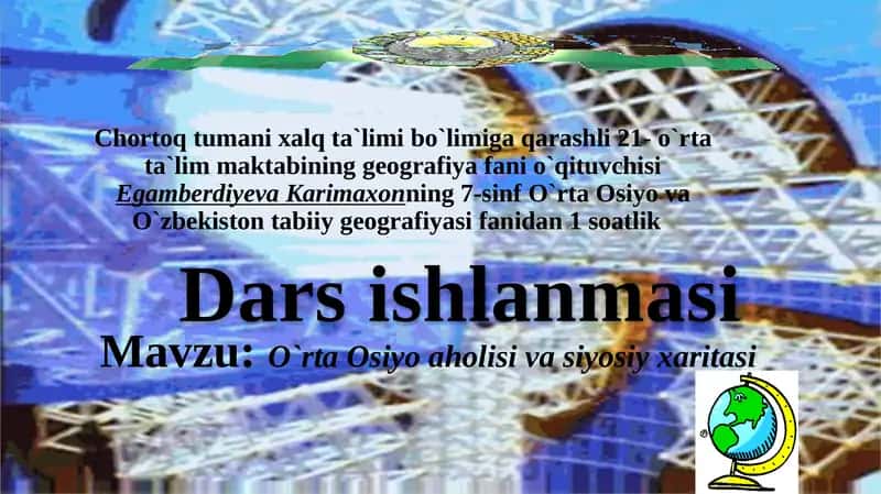 O`rta Osiyo aholisi va siyosiy xaritasi