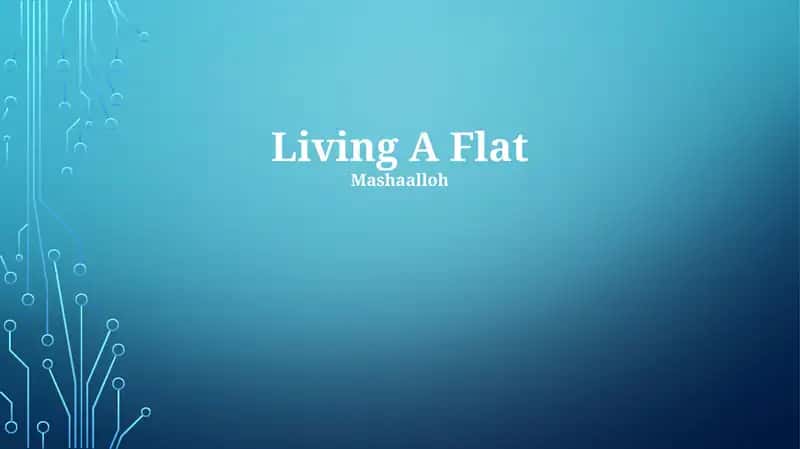 Living A Flat