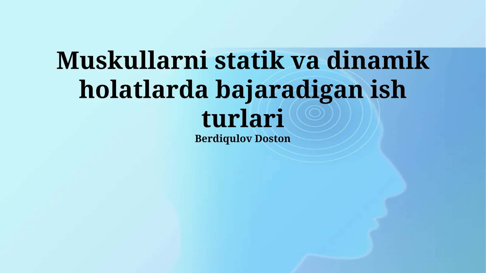 Mushaklarning Ish Turlarini Amaliy Qo'llanilishi