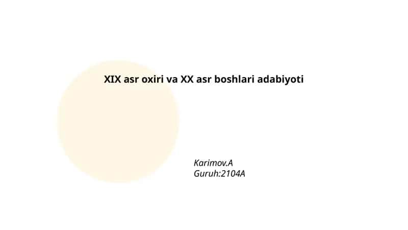 XIX asr oxiri va XX asr boshlari adabiyoti