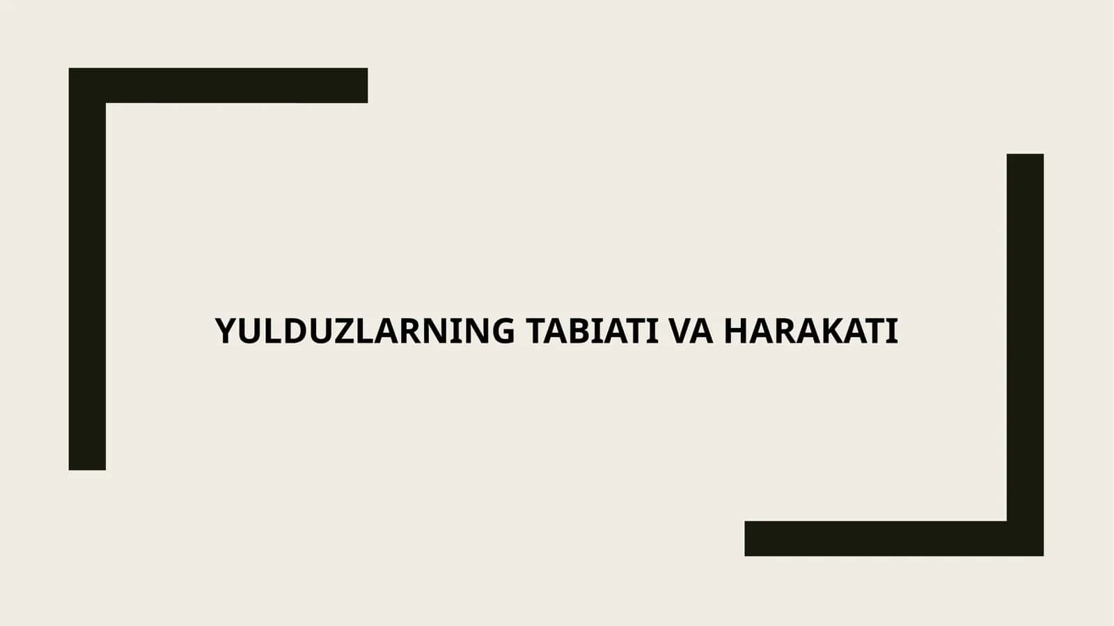 Yulduzlarning tabiati va harakati