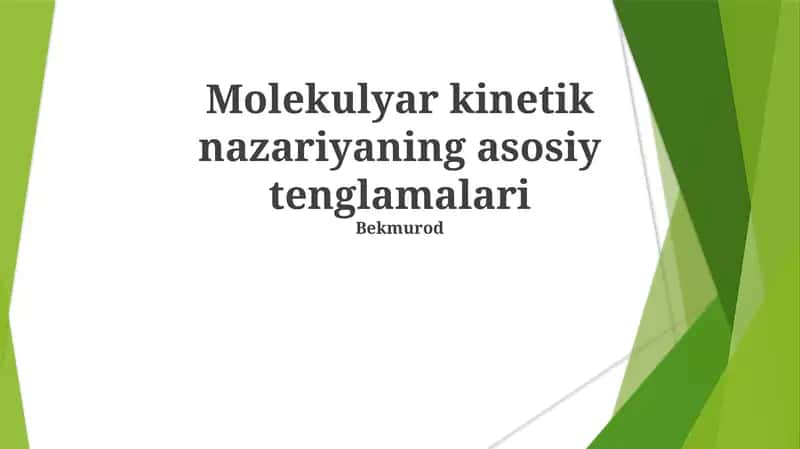 Molekulyar kinetik nazariyaning asosiy tenglamalari