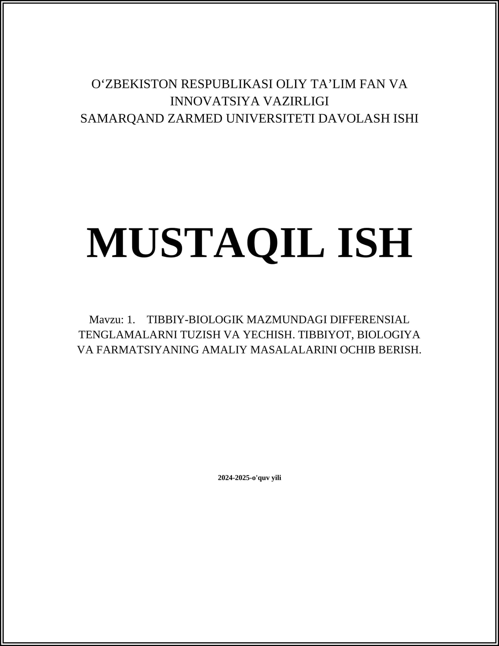 TIBBIY-BIOLOGIK MAZMUNDAGI DIFFERENSIAL TENGLAMALARNI TUZISH VA YECHISH. TIBBIYOT, BIOLOGIYA VA FARMATSIYANING AMALIY MASALALARINI OCHIB BERISH