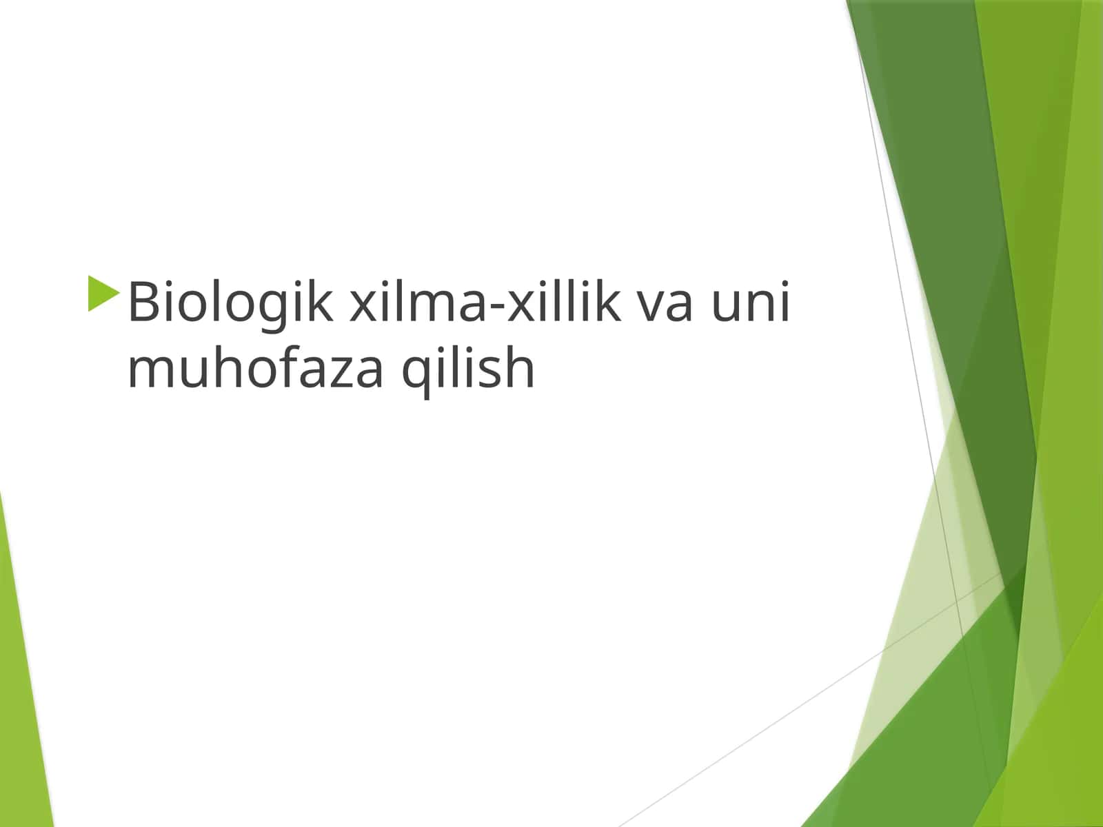 Biologik xilma-xillik va uning muhofaza qilish