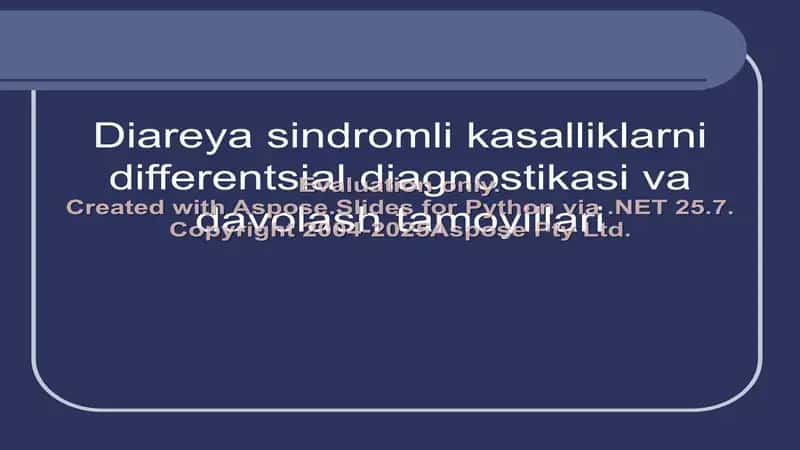 Diareya sindromli kasalliklarni differentsial diagnostikasi va davolash tamoyillari