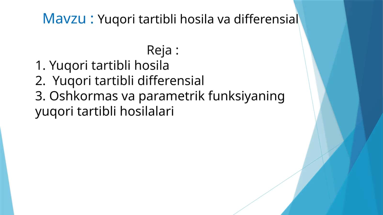 Yuqori tartibli hosila va differensial
