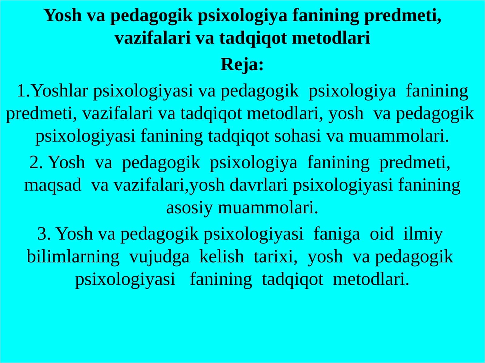 Yosh va pedagogik psixologiya fanining predmeti, vazifalari va tadqiqot metodlari