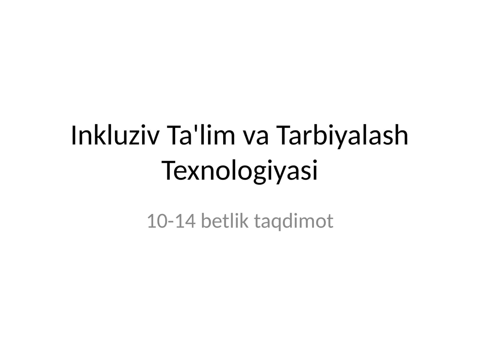 Inkluziv Ta'lim va Tarbiyalash Texnologiyasi