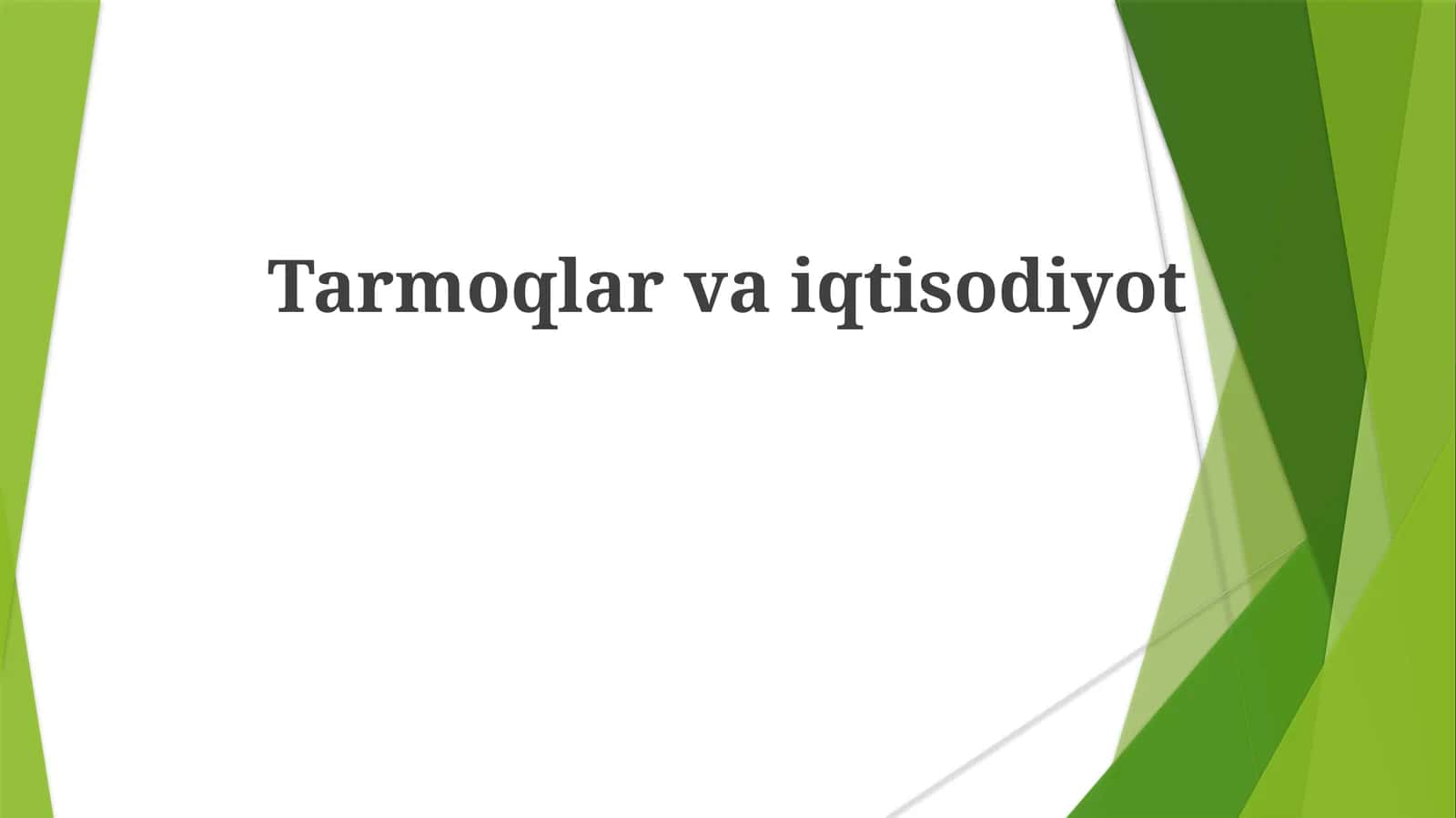 Tarmoqlar va iqtisodiyot
