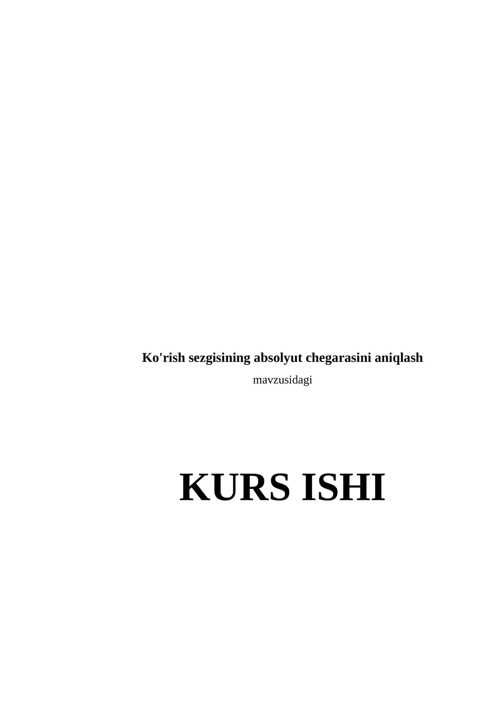 Ko'rish sezgisining absolyut chegarasini aniqlash