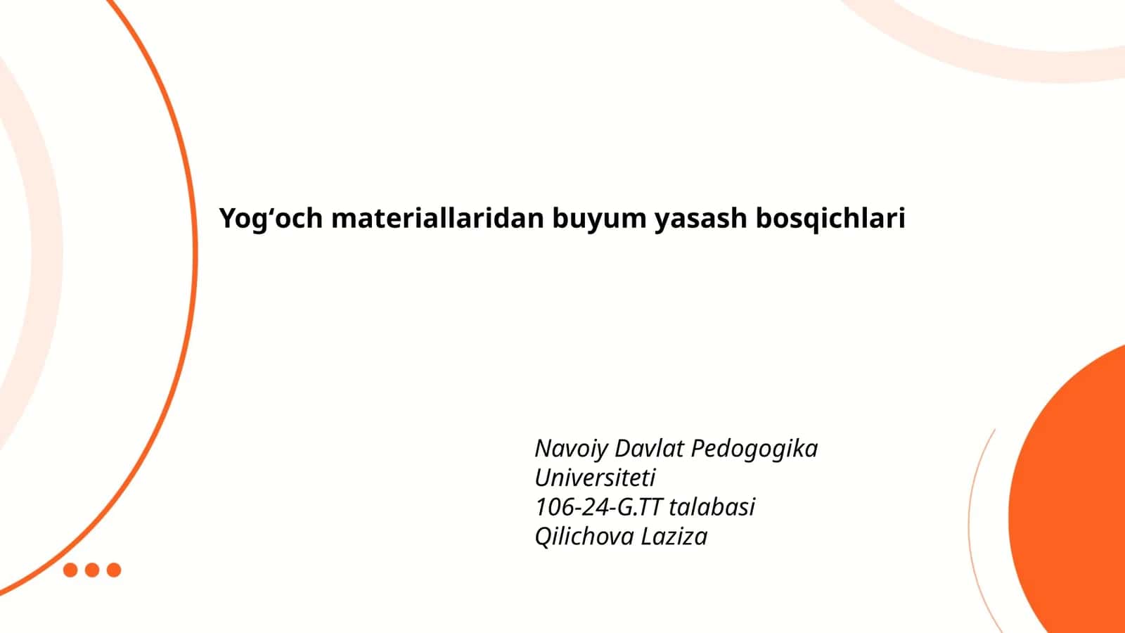 Yog‘och materiallaridan buyum yasash bosqichlari