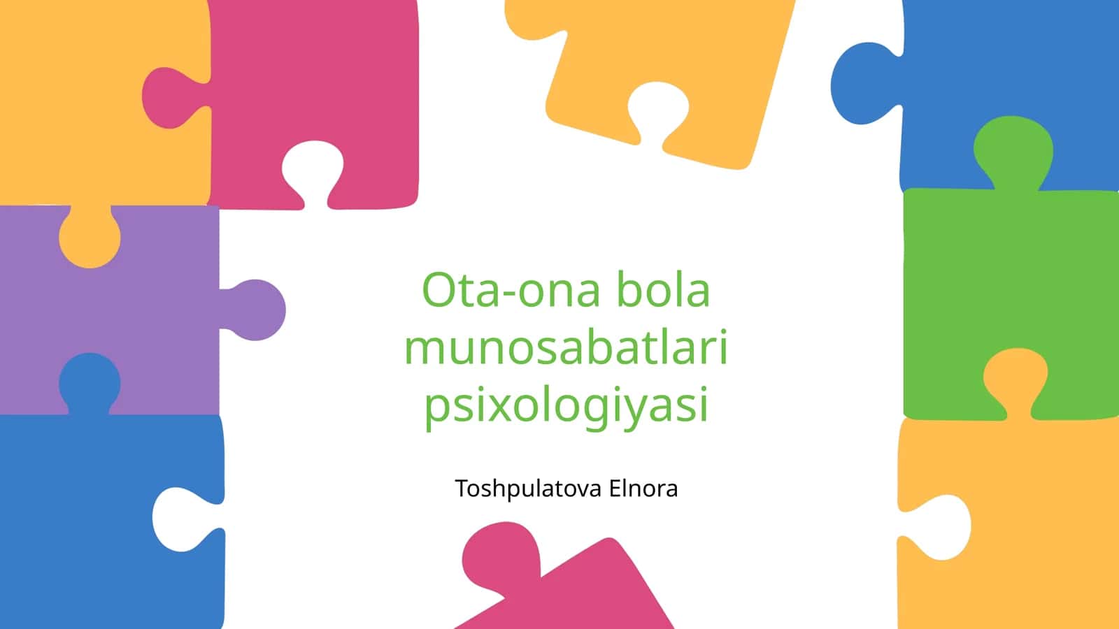 Ota-ona bola munosabatlari psixologiyasi