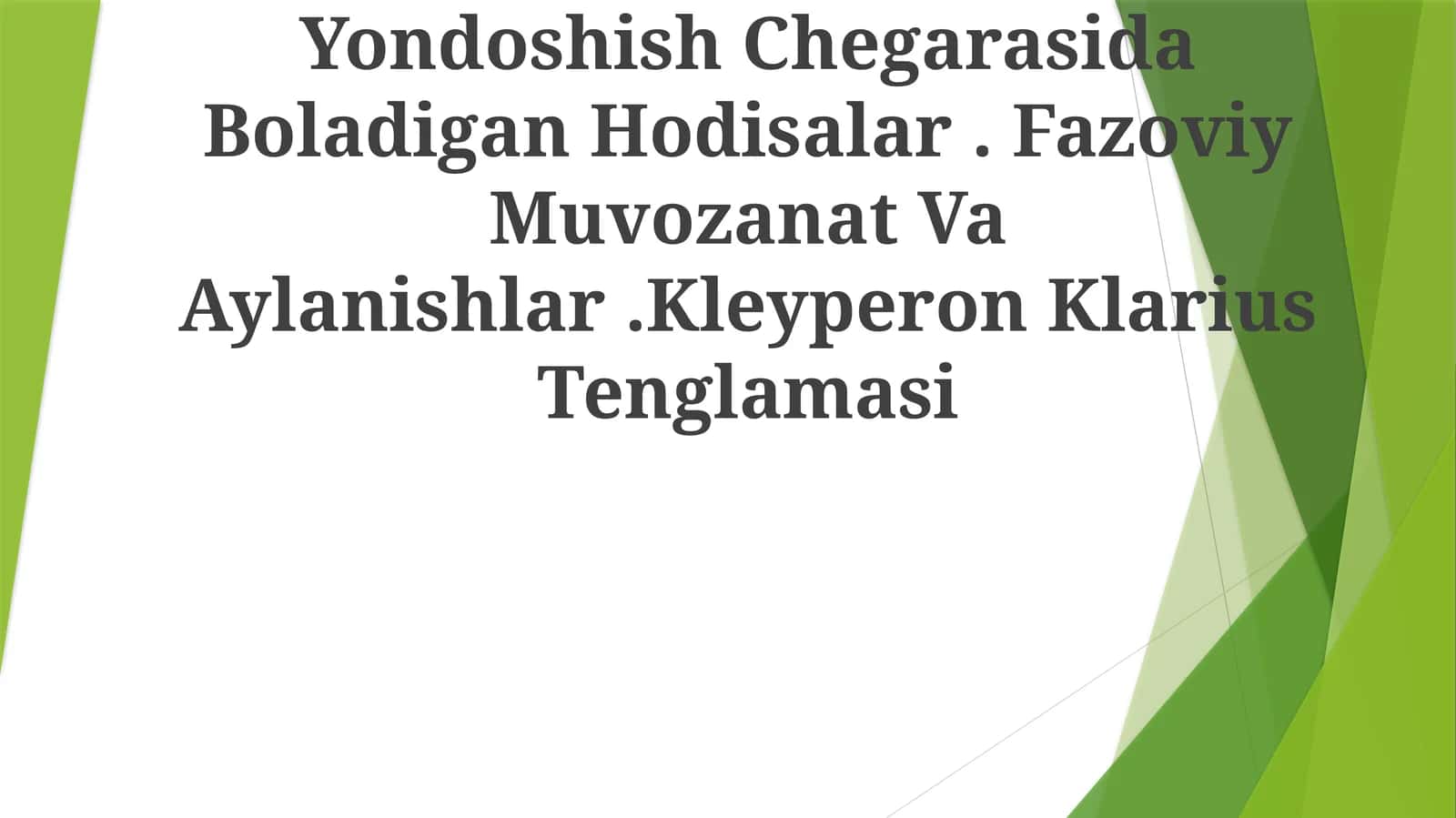 Suyuqlik Bilan Qattiq Jismning Yondoshish Chegarasida Boladigan Hodisalar. Fazoviy Muvozanat Va Aylanishlar.Kleyperon Klarius Tenglamasi
