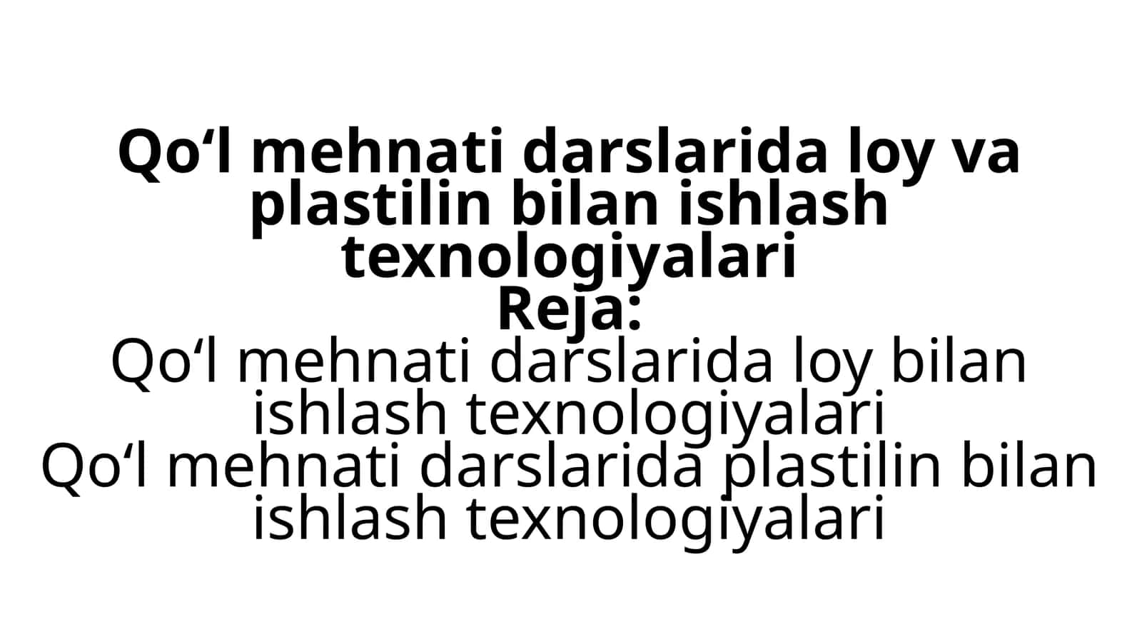 Qo‘l mehnati darslarida loy bilan ishlash texnologiyalari
