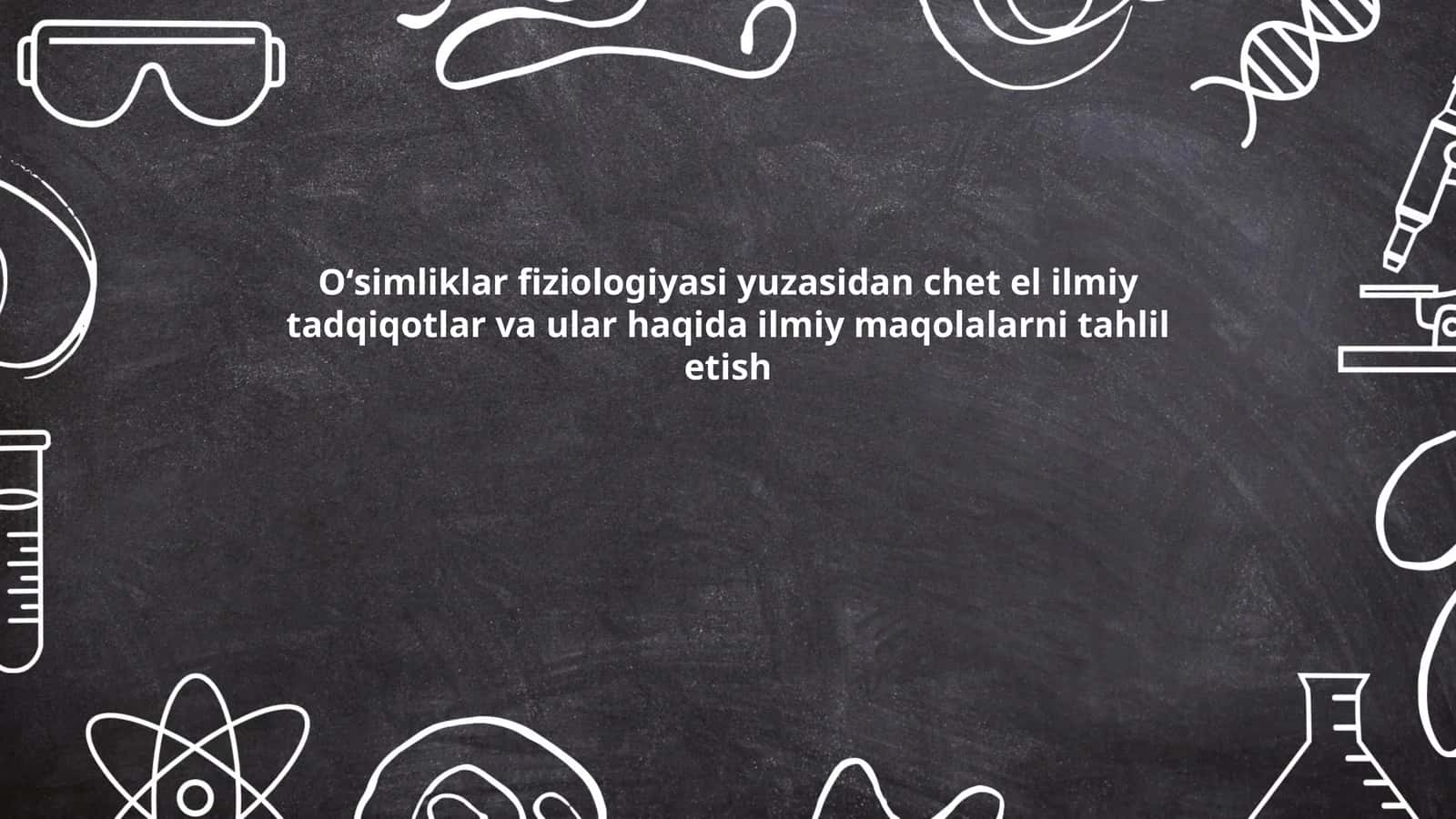 Oʻsimliklar fiziologiyasi yuzasidan chet el ilmiy tadqiqotlar
