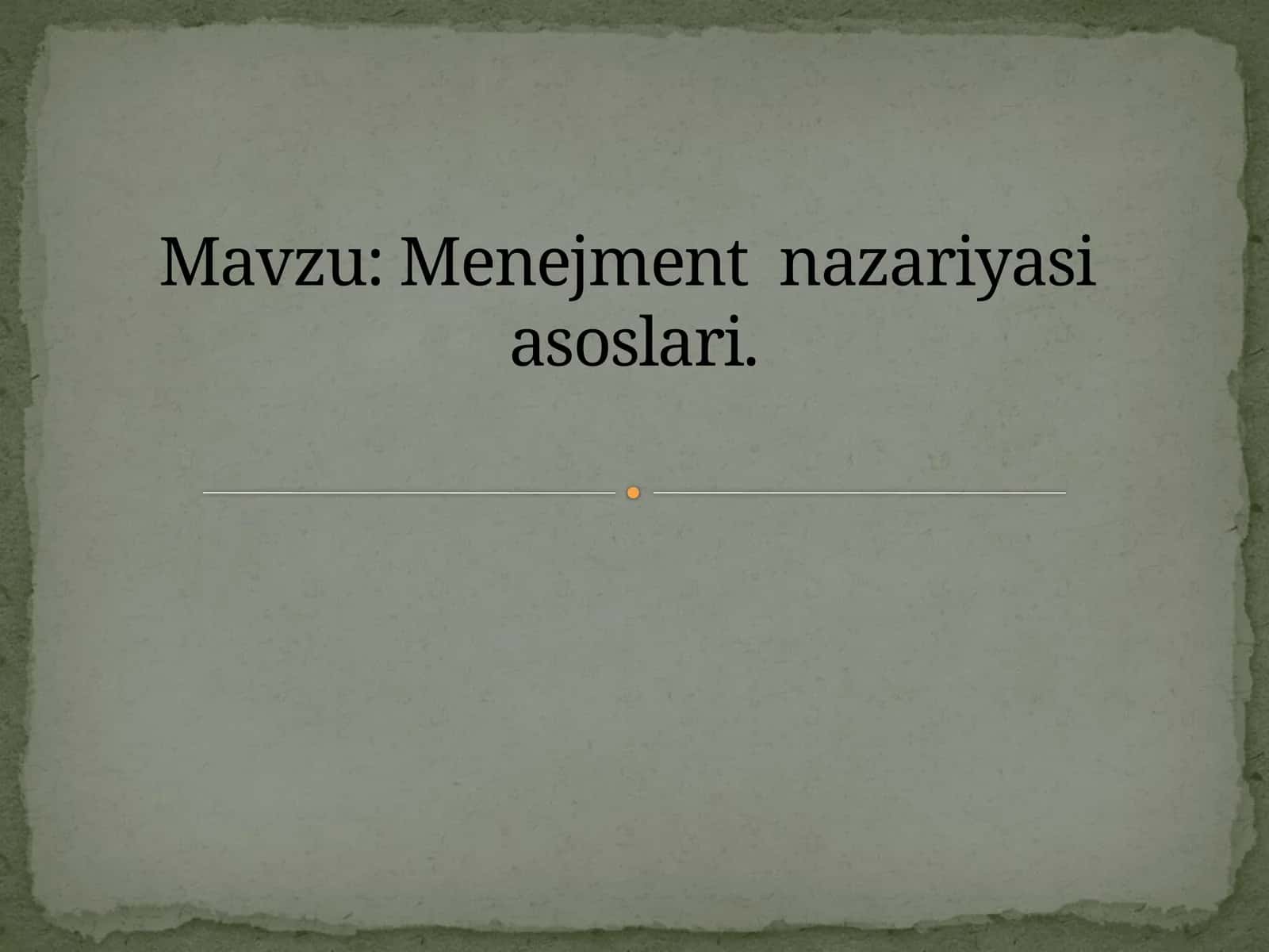 Menejment nazariyasi asoslari