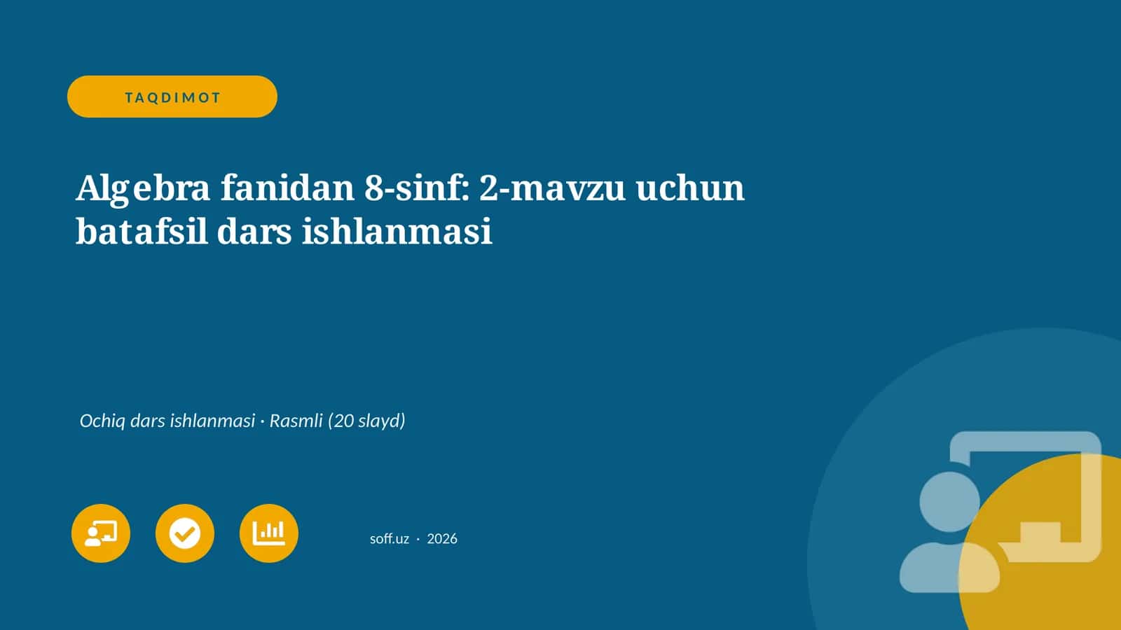 Algebra fanidan 8-sinf: 2-mavzu uchun batafsil dars ishlanmasi