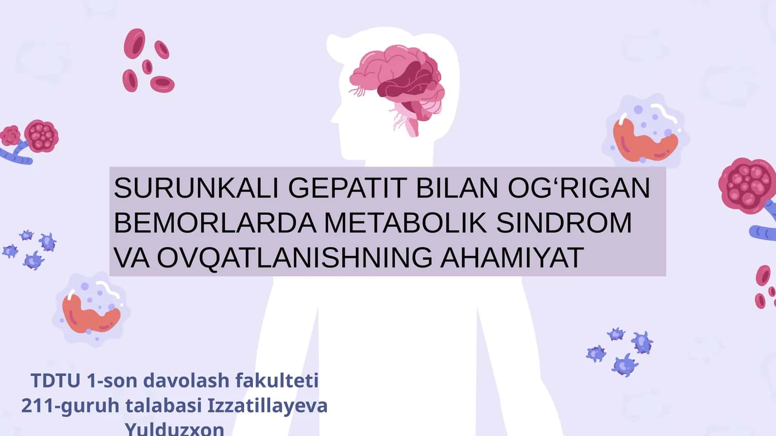 SURUNKALI GEPATIT BILAN OG‘RIGAN BEMORLARDA METABOLIK SINDROM VA OVQATLANISHNING AHAMIYAT