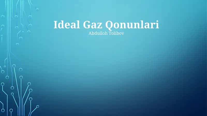 Ideal Gaz Qonunlari