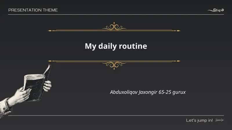 My daily routine