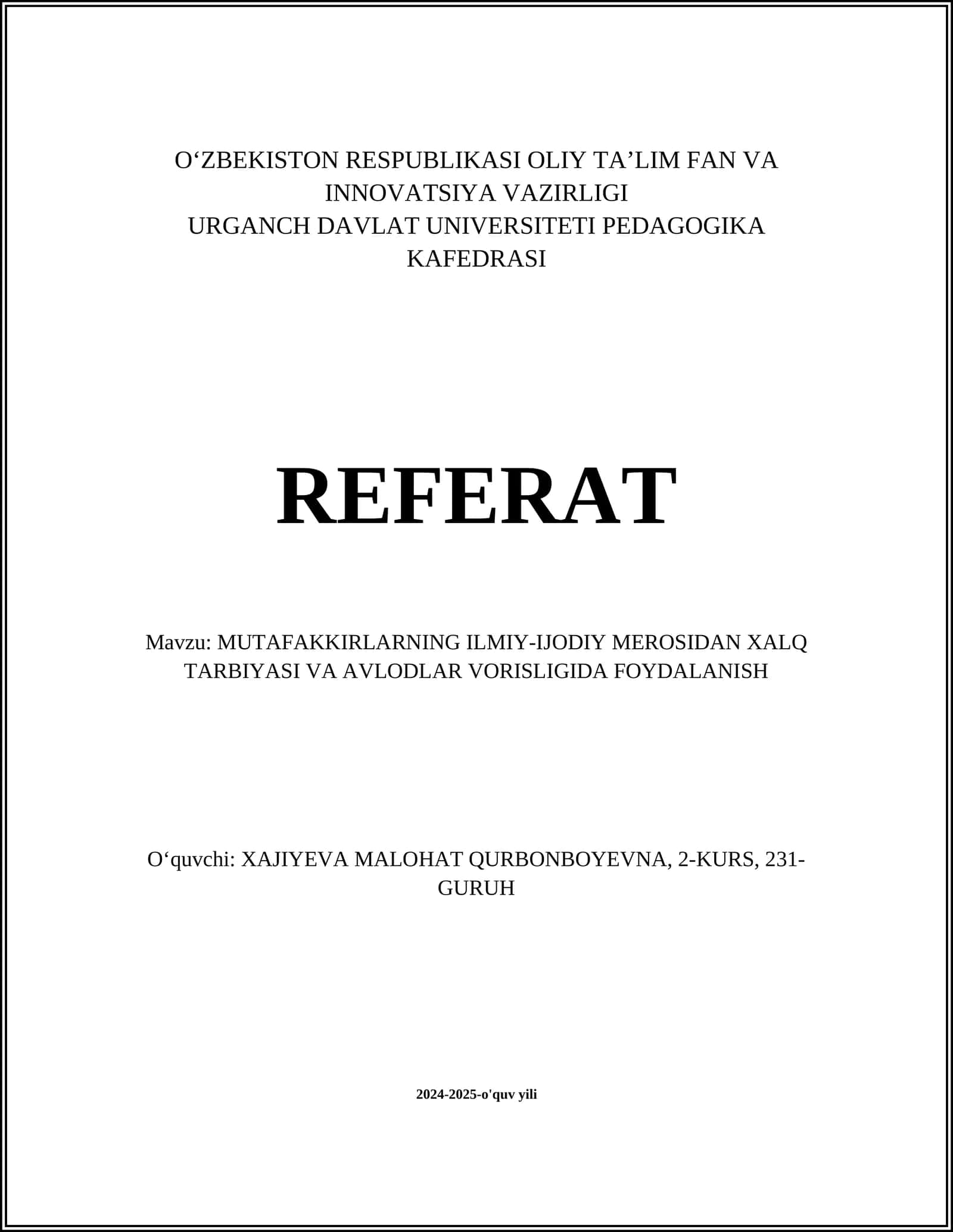 MUTAFAKKIRLARNING ILMIY-IJODIY MEROSIDAN XALQ TARBIYASI VA AVLODLAR VORISLIGIDA FOYDALANISH
