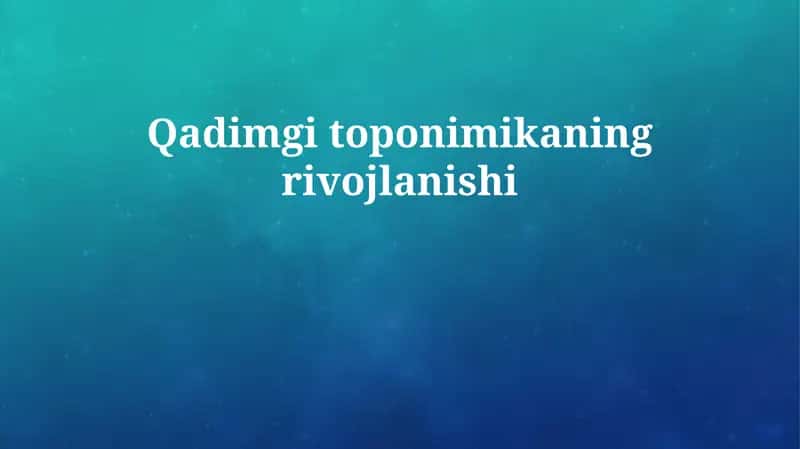 Qadimgi toponimikaning rivojlanishi