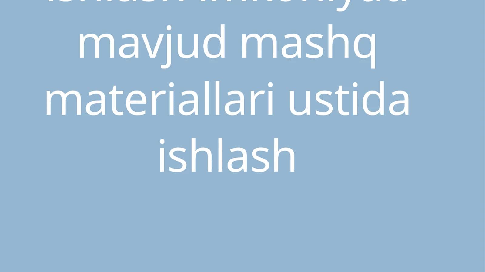 Gap va so‘z birikmasi ustida ishlash yuzasidan 1-4-sinflar uchun metodik tavsiyalar ishlab chiqish