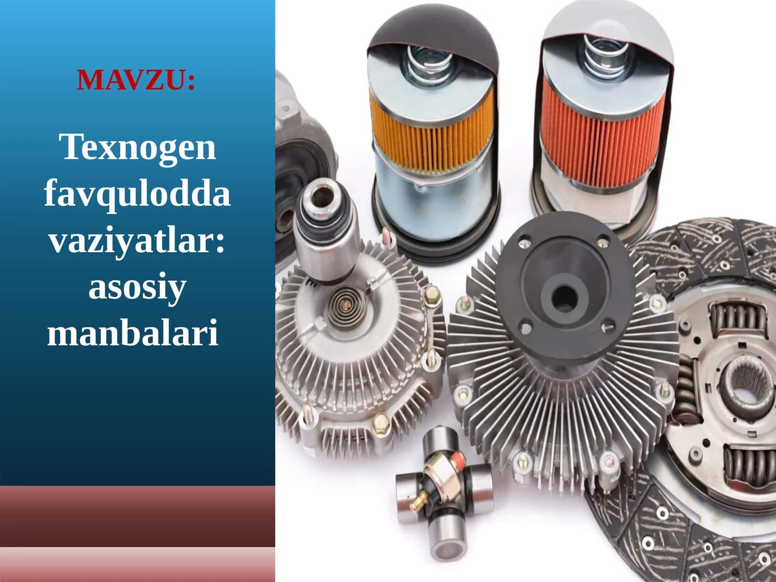 Texnogen favqulodda vaziyatlar asosiy manbalari