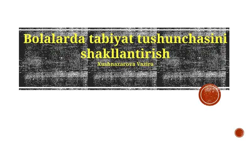Bolalarda tabiyat tushunchasini shakllantirish