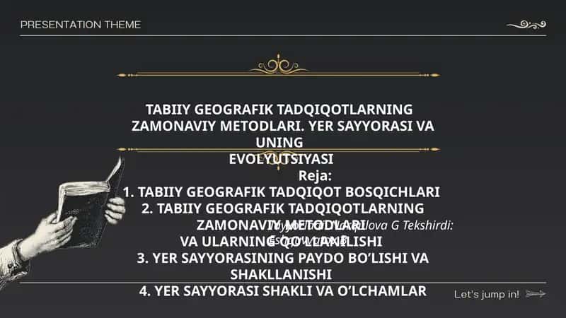 TABIIY GEOGRAFIK TADQIQOTLARNING ZAMONAVIY METODLARI. YER SAYYORASI VA UNING EVOLYUTSIYASI
