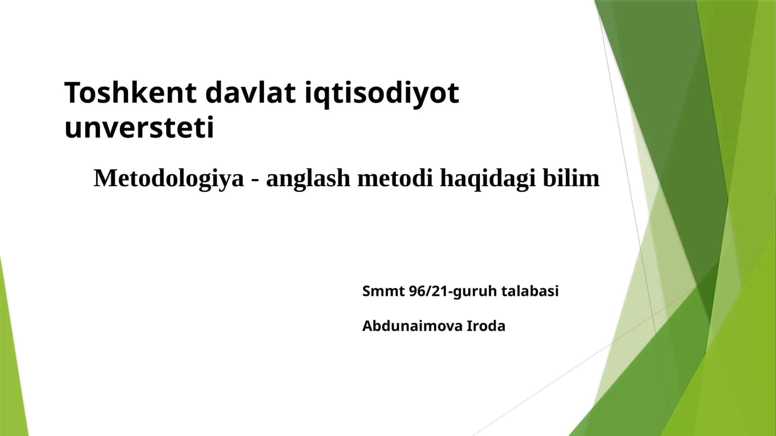 Metodologiya-anglash metodlari haqida bilim