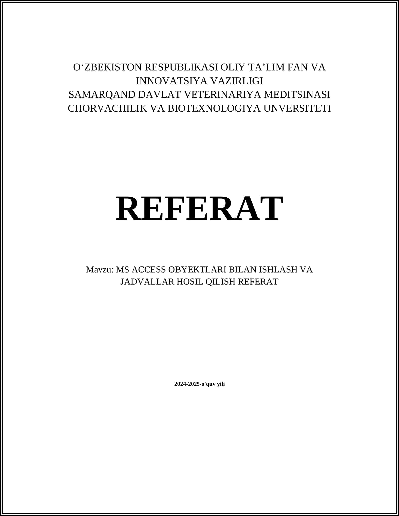 MS ACCESS OBYEKTLARI BILAN ISHLASH VA JADVALLAR HOSIL QILISH REFERAT
