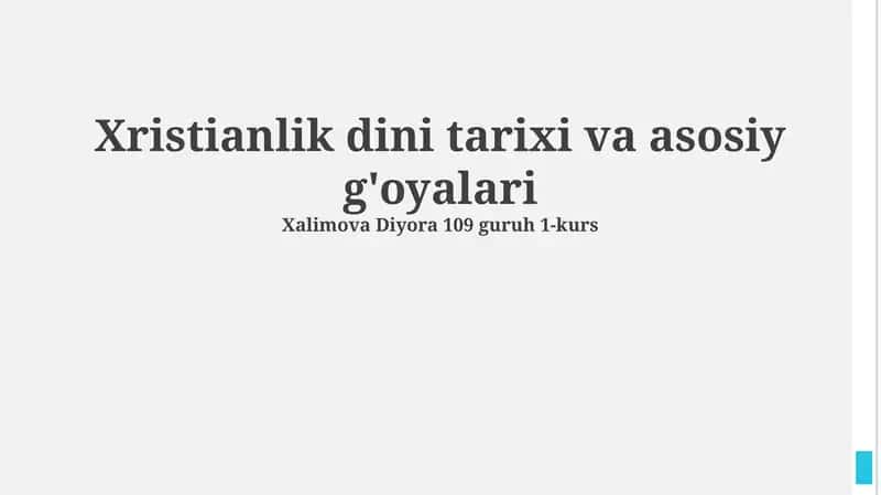 Xristianlik dini tarixi va asosiy g'oyalari