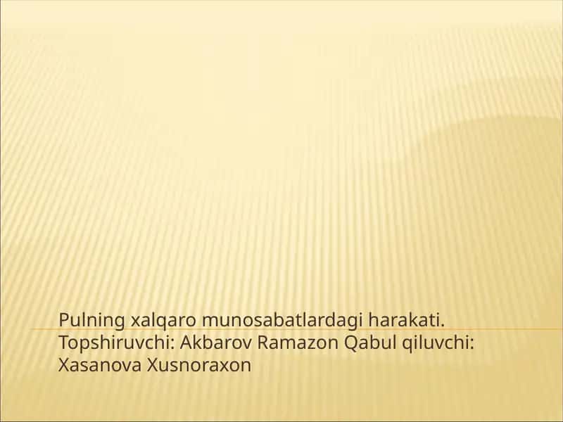 Pulning xalqaro munosabatlardagi harakati