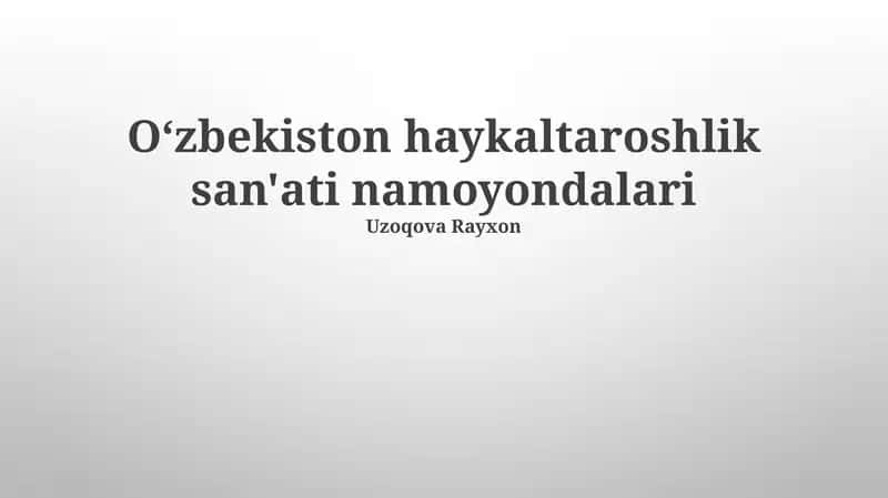 Zamonaviy Oʻzbek Haykaltaroshligi