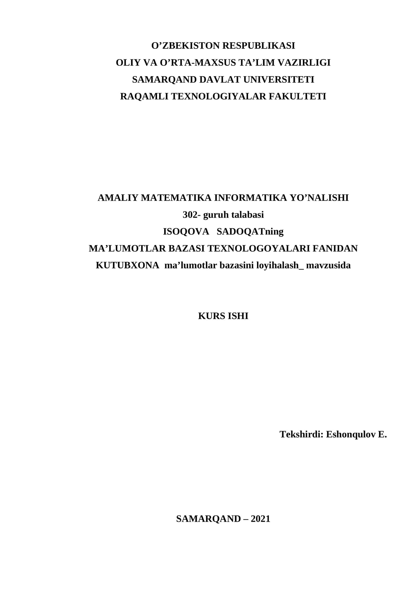 MA’LUMOTLAR BAZASI TEXNOLOGOYALARI FANIDAN KUTUBXONA ma’lumotlar bazasini loyihalash_ mavzusida KURS ISHI