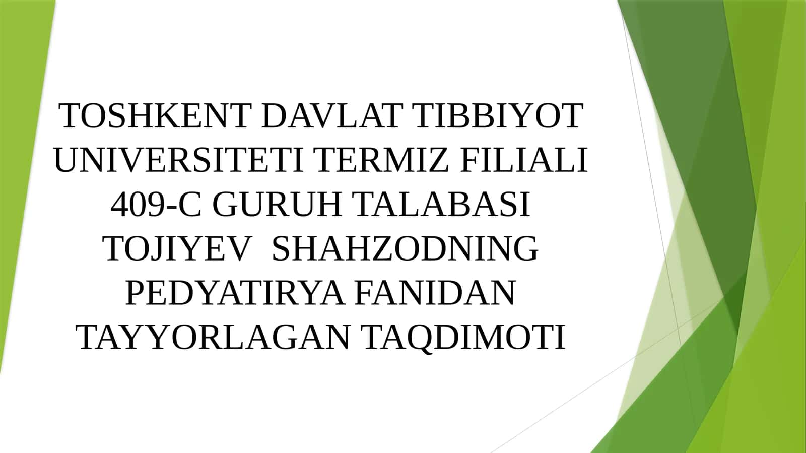 TERMIZ FILIALI 409-CGURUH TALABASITOJIYEVSHAHZOD WAY