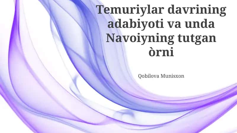Navoiyning Temuriylar Adabiyotidagi O'rni