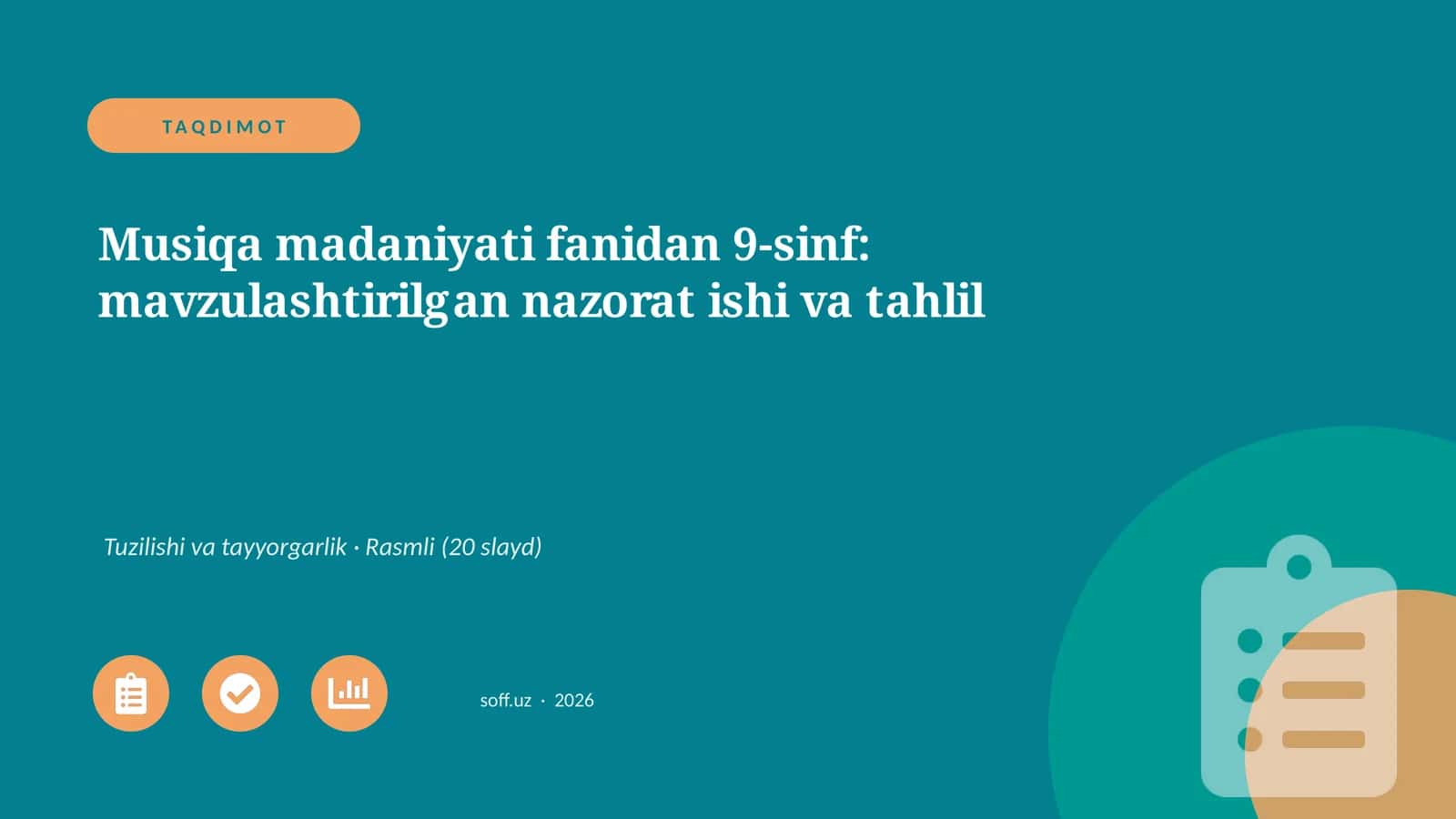 Musiqa madaniyati fanidan 9-sinf: mavzulashtirilgan nazorat ishi va tahlil