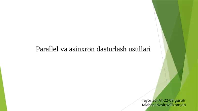 Parallel va asinxron dasturlash usullari