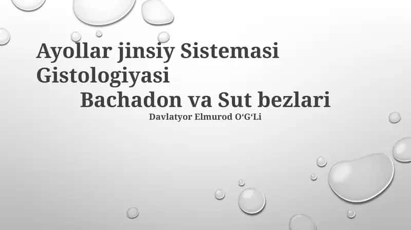Bachadon va Sut bezlari gistologiyasi