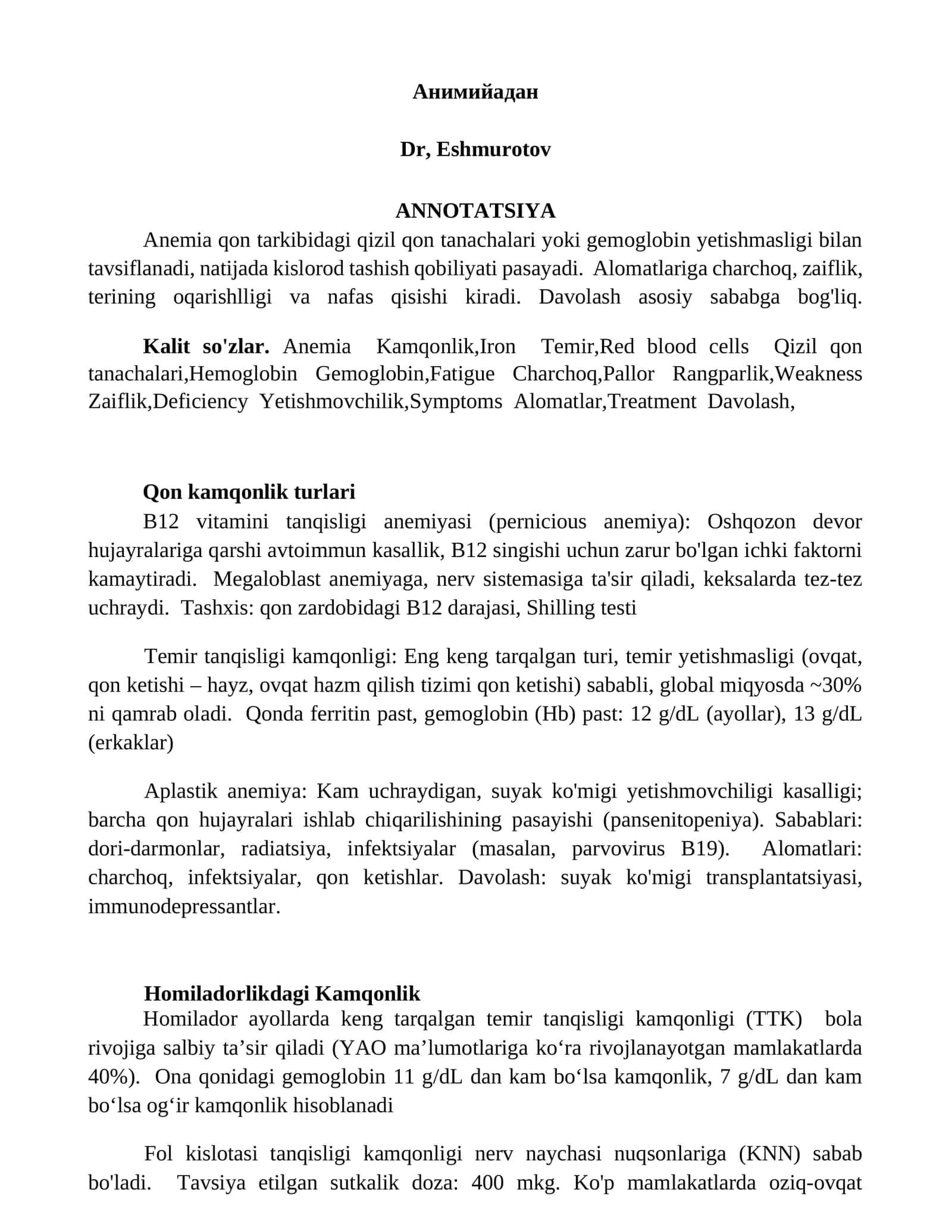 Anemia qon tarkibidagi qizil qon tanachalari yoki gemoglobin yetishmasligi