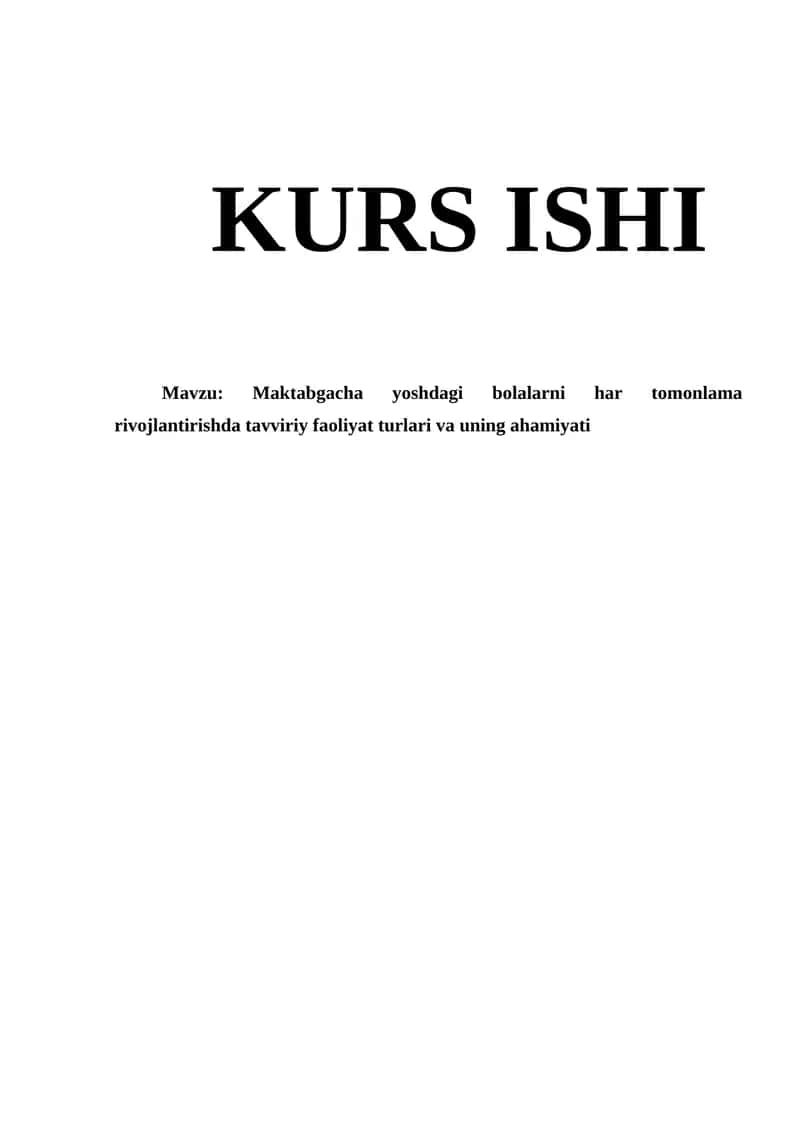 Maktabgacha yoshdagi bolalarni har tomonlama rivojlantirishda tavviriy faoliyat turlari va uning ahamiyati