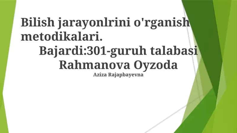 Bilish jarayonlarini o'rganish metodikalari