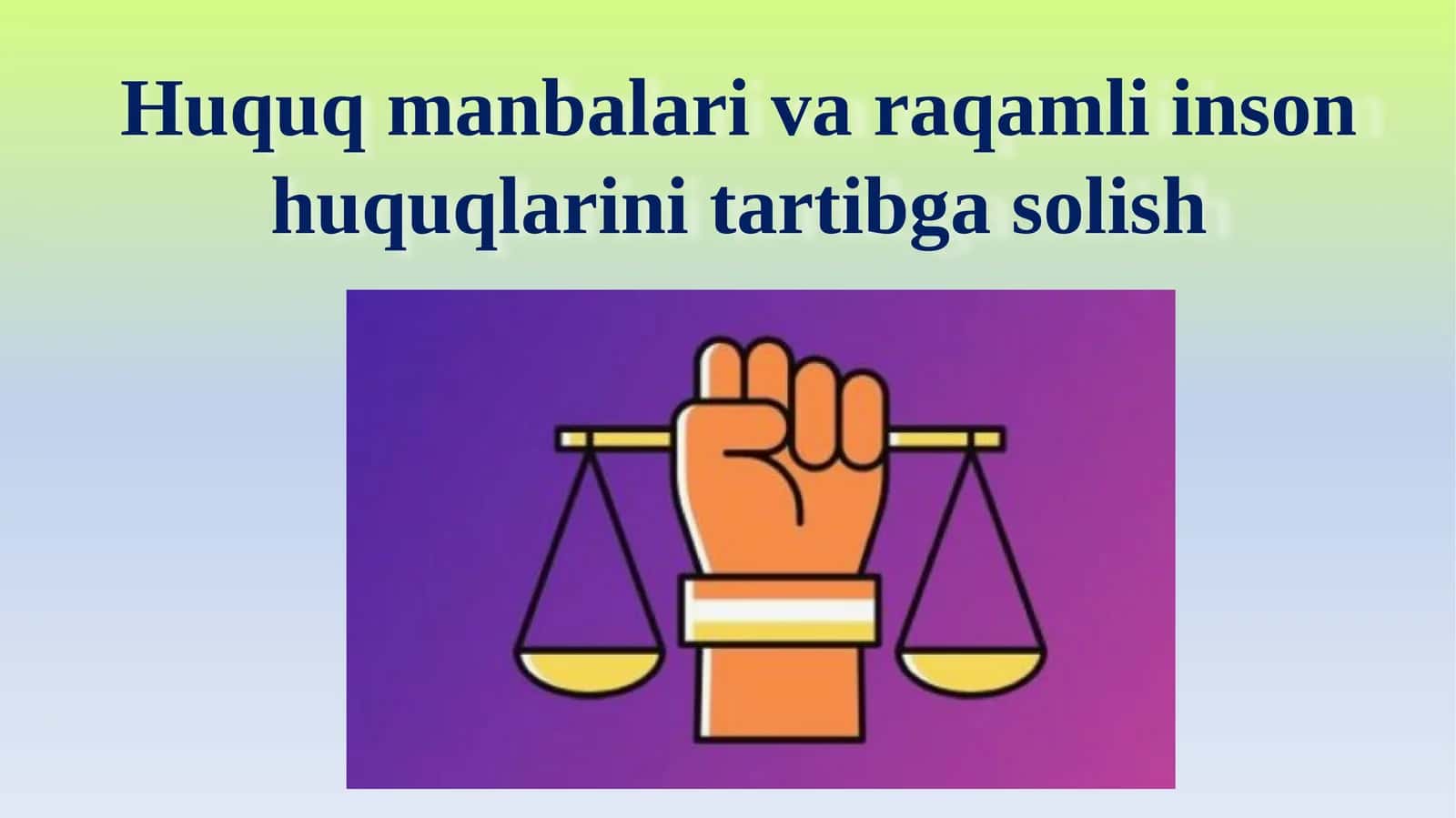 Huquq manbalari va raqamli inson huquqlarini tartibga solish